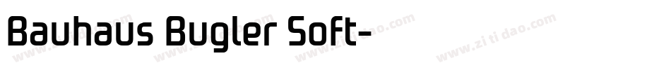 Bauhaus Bugler Soft字体转换